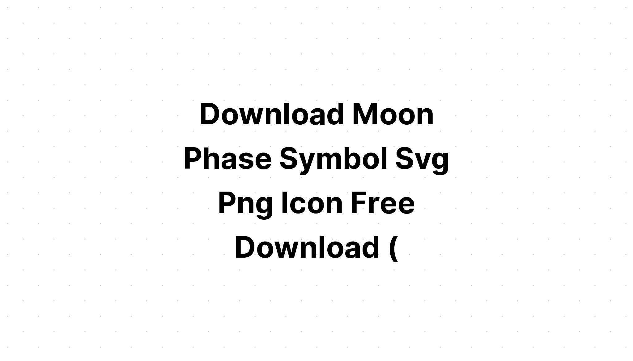 Download Free Svg Moon Phases Arrow File For Cricut - Download Free SVG Cut File